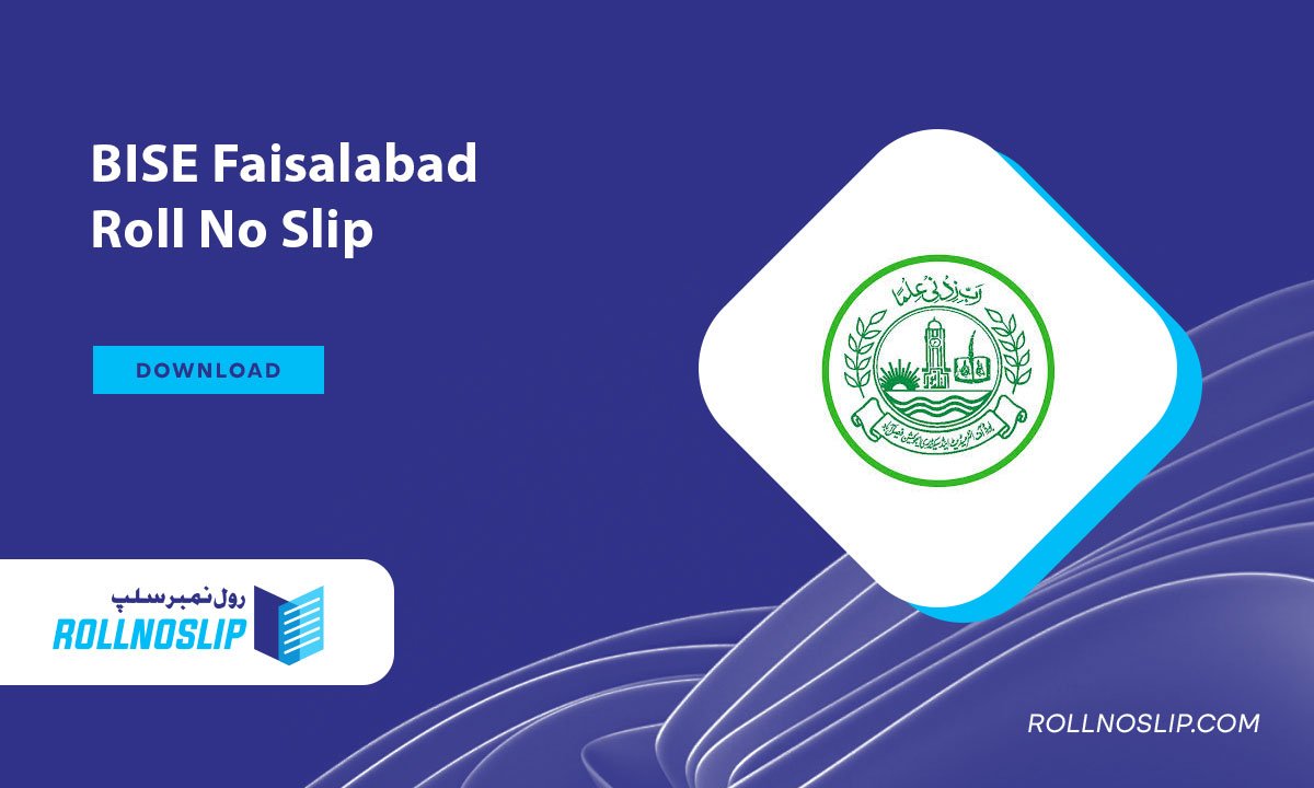 BISE Faisalabad Roll No Slip