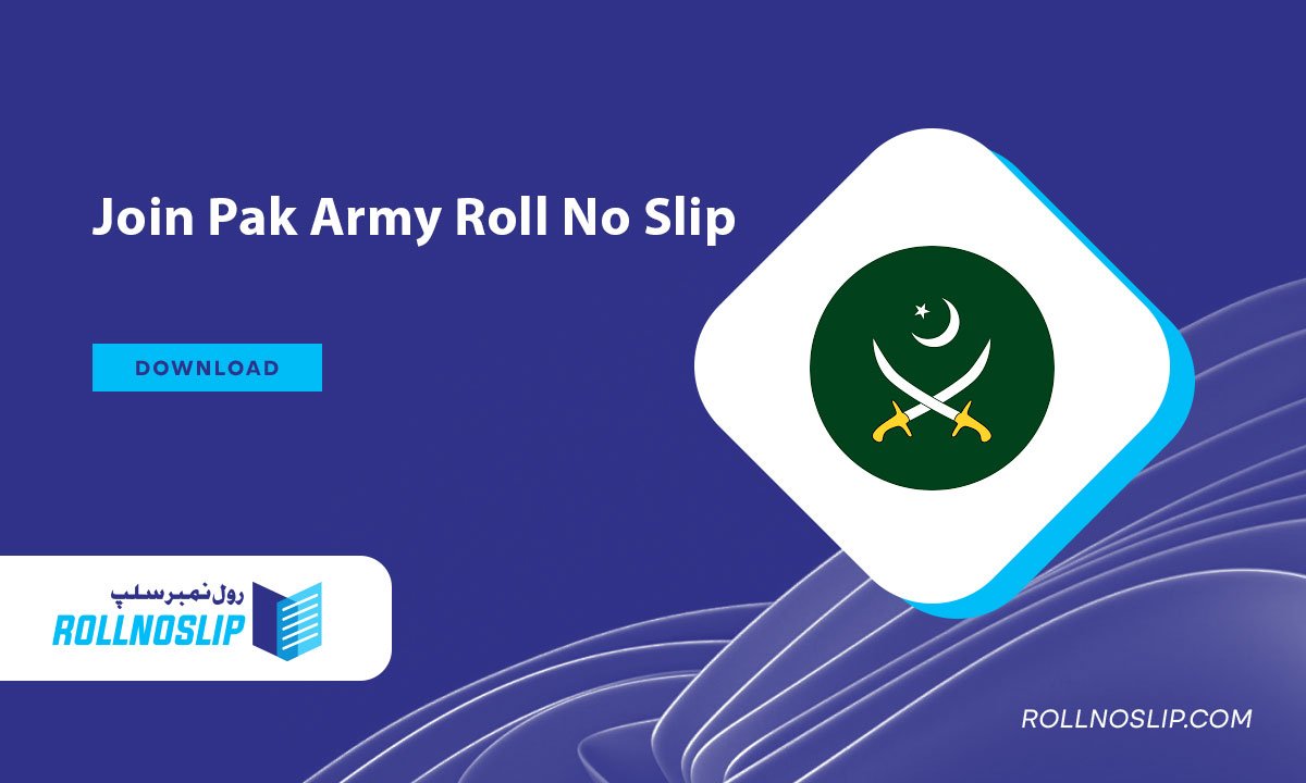 Join Pak Army Roll No Slip