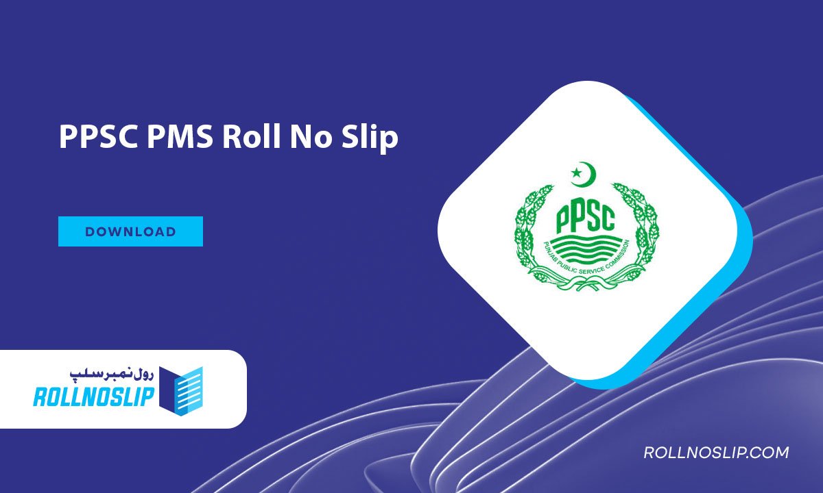 PPSC PMS Roll No Slip