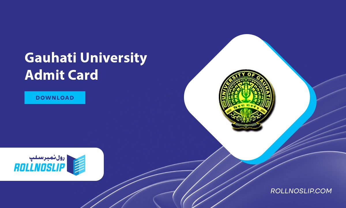 Gauhati University Admit Card