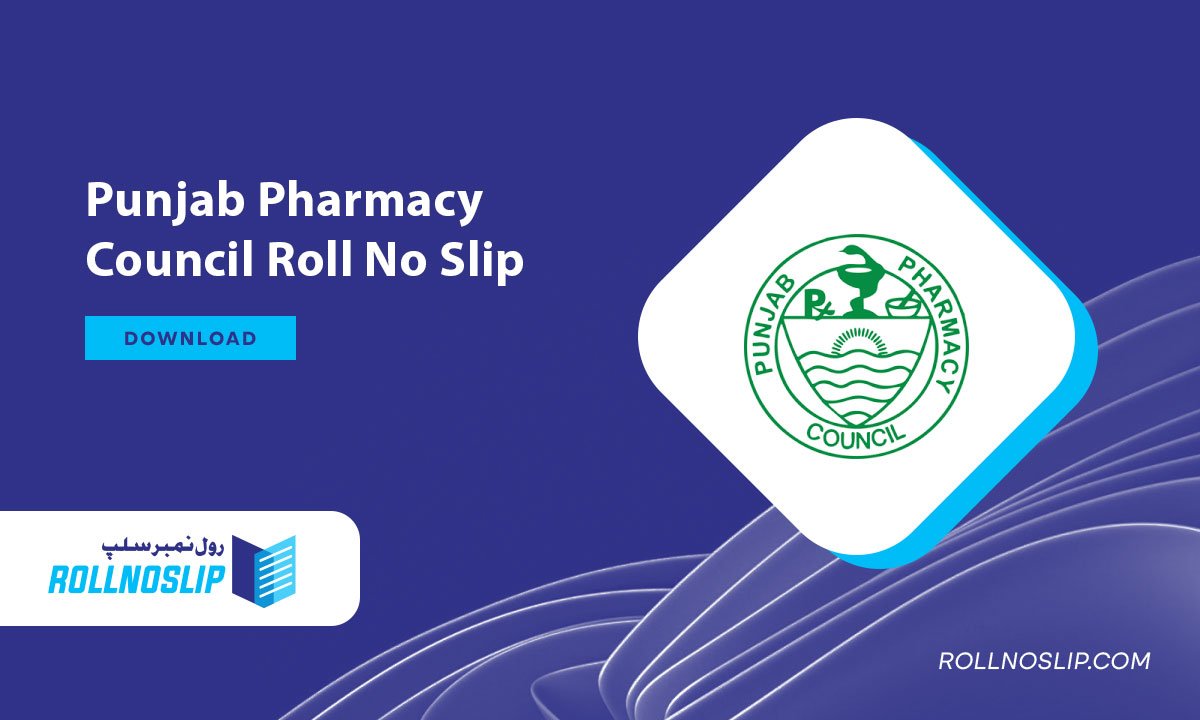 Punjab Pharmacy Council Roll No Slip